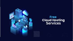 Free Cloud Hosting Services